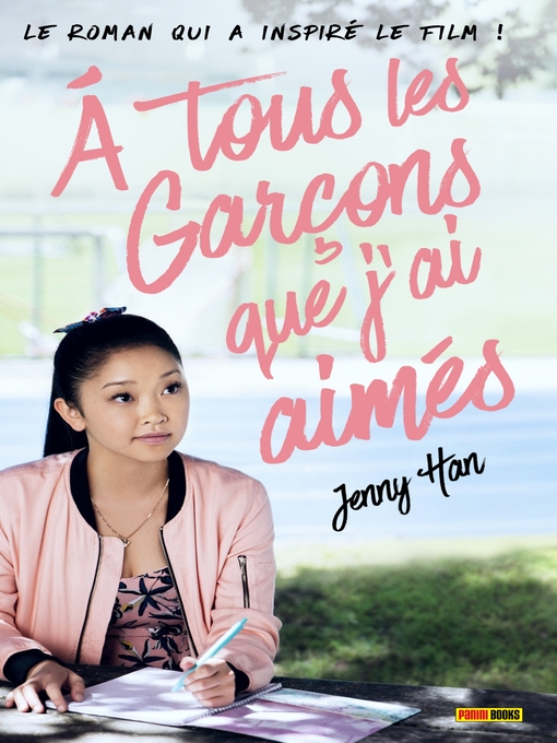 Title details for À tous les garçons que j'ai aimés... by Jenny Han - Available